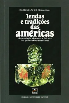 Livro Lendas e Tradições das Américas - Resumo, Resenha, PDF, etc.