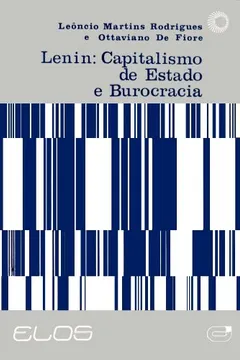 Livro Lenin. Capitalismo de Estado e Burocracia - Resumo, Resenha, PDF, etc.