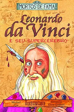 Livro Leonardo da Vinci e Seu Supercérebro - Resumo, Resenha, PDF, etc.