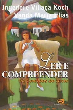 Livro Ler e Compreender. Os Sentidos do Texto - Resumo, Resenha, PDF, etc.