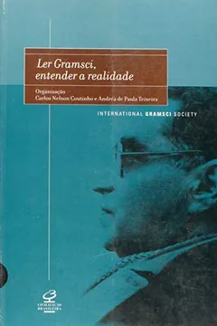 Capa do livro Ler Gramsci. Entender a Realidade
