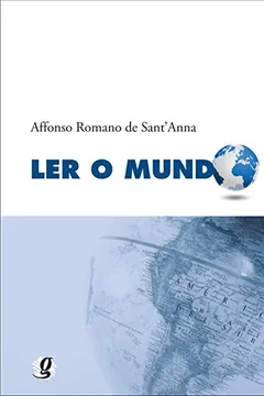 Livro Ler O Mundo - Resumo, Resenha, PDF, etc.