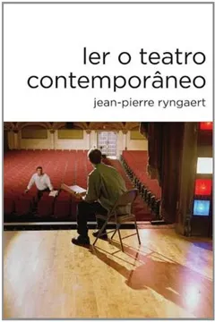 Livro Ler o Teatro Contemporâneo - Resumo, Resenha, PDF, etc.