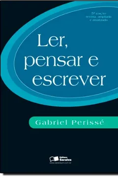 Livro Ler, Pensar e Escrever - Resumo, Resenha, PDF, etc.