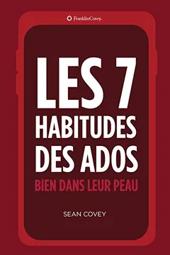 Livro Les 7 Habitudes Des Ados: Bien Dans Leur Peau - Resumo, Resenha, PDF, etc.