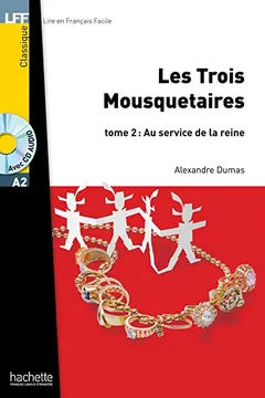 Livro Les Trois Mousquetaires+ CD Audio MP3 T. 2 (Dumas) - Resumo, Resenha, PDF, etc.