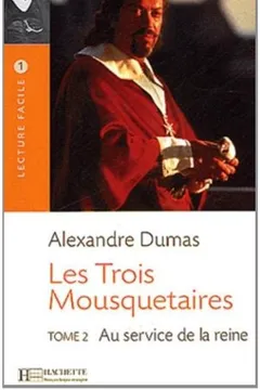Livro Les Trois Mousquetaires T. 2 (Dumas) - Resumo, Resenha, PDF, etc.