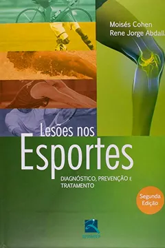 Livro Lesões nos Esportes. Diagnostico, Prevenção e Tratamento - Resumo, Resenha, PDF, etc.