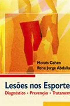 Livro Lesoes Nos Esportes. Diagnostico, Prevencao E Tratamento - Resumo, Resenha, PDF, etc.