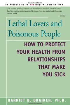 Livro Lethal Lovers and Poisonous People: How to Protect Your Health from Relationships That Make You Sick - Resumo, Resenha, PDF, etc.