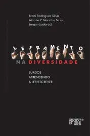 Livro Letramento na Diversidade: Surdos Aprendendo a Ler/Escrever - Resumo, Resenha, PDF, etc.