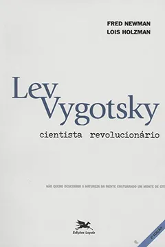 Livro Lev Vygotski. Cientista Revolucionário - Resumo, Resenha, PDF, etc.