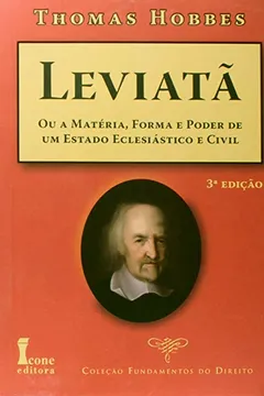 Livro Leviatã. Ou a Matéria, Forma e Poder de Um Estado Eclesiástico e Civil - Resumo, Resenha, PDF, etc.