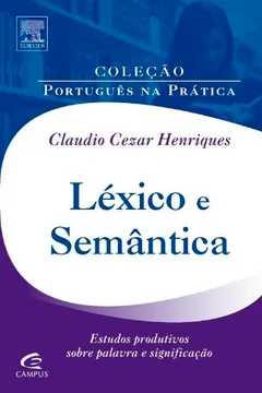 Capa do livro Léxico e Semântica - Coleção Português na Prática