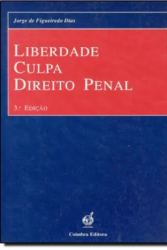 Livro Liberdade Culpa Direito Penal Importado - Resumo, Resenha, PDF, etc.