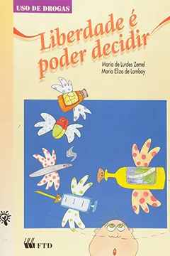 Capa do livro Liberdade É Poder Decidir
