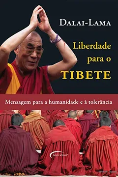 Livro Liberdade Para o Tibete - Resumo, Resenha, PDF, etc.