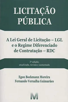 Livro Licitação Pública. A Lei da Licitação LGL, e o Regime Diferenciado de Contratação RDC - Resumo, Resenha, PDF, etc.