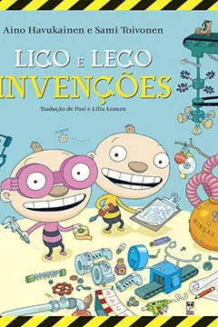 Livro Lico e Leco. Invenções - Resumo, Resenha, PDF, etc.