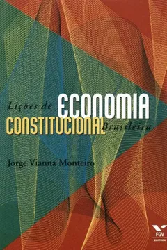 Capa do livro Lições de Economia Constitucional Brasileira