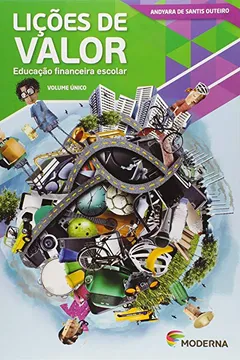 Capa do livro Lições de Valor. Educação Financeira Escolar - Volume Único
