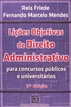 Livro Lições Objetivas de Direito Administrativo. Para Concursos Públicos e Universitários - Resumo, Resenha, PDF, etc.