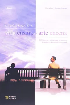 Livro Liçoes Que A Vida Ensina E A Arte Encena - Resumo, Resenha, PDF, etc.