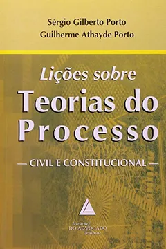 Livro Lições Sobre Teorias do Processo. Civil e Constitucional - Resumo, Resenha, PDF, etc.