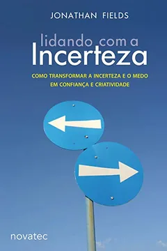 Livro Lidando com a Incerteza - Resumo, Resenha, PDF, etc.