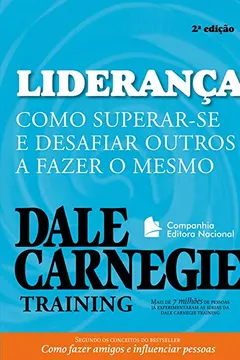 Livro Liderança. Como Superar-Se e Desafiar Outros a Fazer o Mesmo - Resumo, Resenha, PDF, etc.