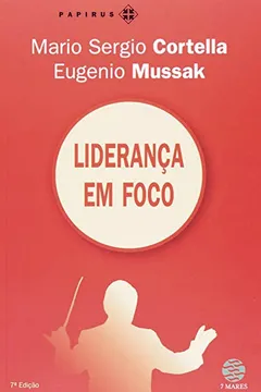 Livro Liderança em Foco - Resumo, Resenha, PDF, etc.