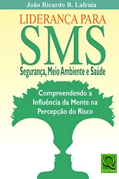 Capa do livro Liderança Para SMS. Segurança, Meio Ambiente e Saúde