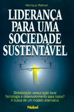 Livro Lideranca Para Uma Sociedade Sustentavel - Resumo, Resenha, PDF, etc.