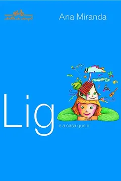 Livro Lig E A Casa Que Ri - Resumo, Resenha, PDF, etc.