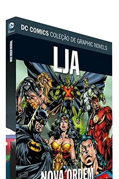 Livro Liga da Justiça. Nova Ordem Mundial - Coleção Dc Graphic Novels - Resumo, Resenha, PDF, etc.