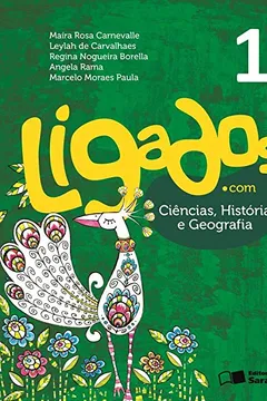 Livro Ligados.com. Ciências/ História / Geografia. 1º Ano - Resumo, Resenha, PDF, etc.