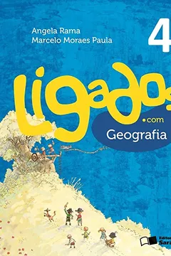 Livro Ligados.com. Geografia 4º Ano - Resumo, Resenha, PDF, etc.