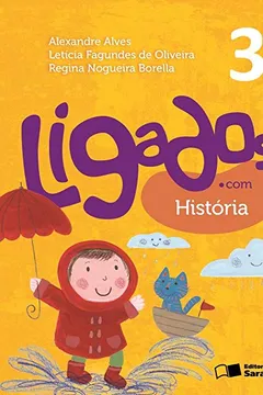 Livro Ligados.com. História 3º Ano - Resumo, Resenha, PDF, etc.