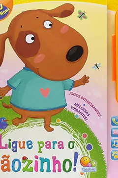 Livro Ligue Para o Cãozinho! - Coleção Meu Smartphone - Resumo, Resenha, PDF, etc.