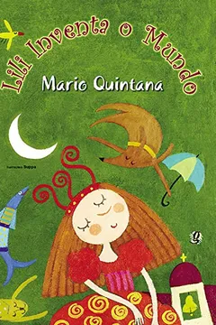 Livro Lili Inventa o Mundo - Resumo, Resenha, PDF, etc.