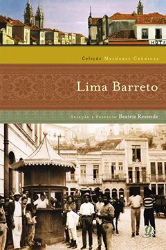 Livro Lima Barreto - Coleção Melhores Crônicas - Resumo, Resenha, PDF, etc.