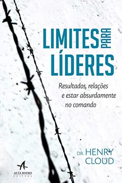 Livro Limites Para Líderes - Resumo, Resenha, PDF, etc.