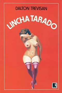 Livro Lincha Tarado - Resumo, Resenha, PDF, etc.