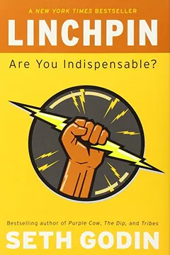 Livro Linchpin: Are You Indispensable? - Resumo, Resenha, PDF, etc.