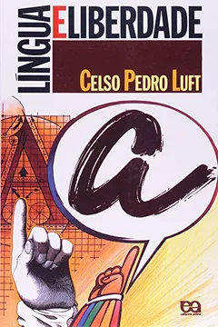 Livro Língua e Liberdade - Resumo, Resenha, PDF, etc.
