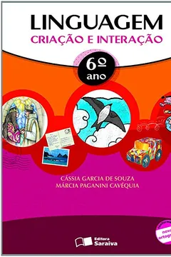Capa do livro Linguagem. Criação e Interação. 6º Ano - Conforme Nova Ortografia