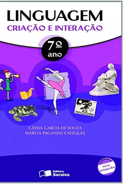 Capa do livro Linguagem. Criação e Interação. 7º Ano - Conforme Nova Ortografia