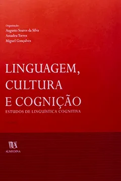 Livro Linguagem, Cultura E Cognicao, Estudos De Linguistica Cognitiva - Volume 1 - Resumo, Resenha, PDF, etc.