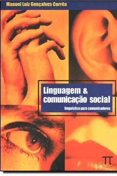 Livro Linguagem E Comunicação Social. Visões Da Lingüística Moderna - Resumo, Resenha, PDF, etc.