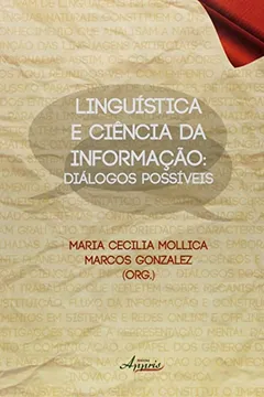 Capa do livro Linguistica E Ciencia Da Informacao - Dialogos Possiveis